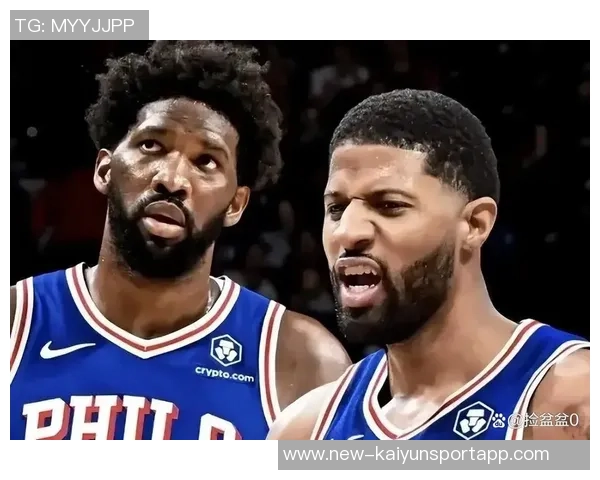 明天76人对决步行者恩比德与马克西有望携手出战